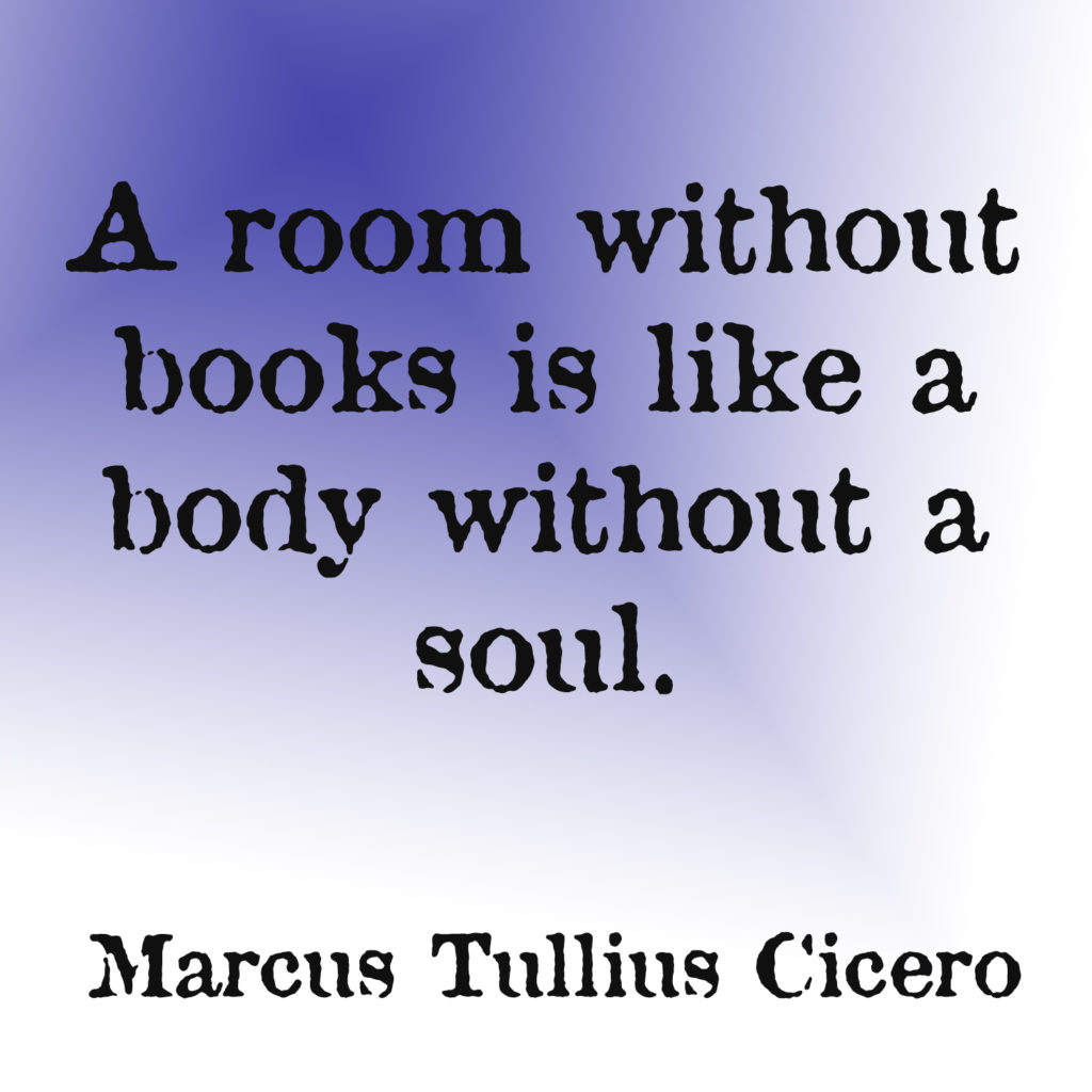a room without books is like a body without a soul marcus tullius ccero quote 